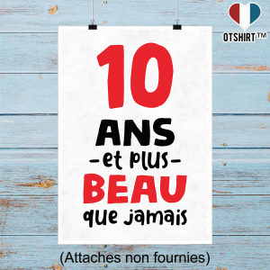 Affiche 10 ans et plus beau Affiche 10 ans et plus beau