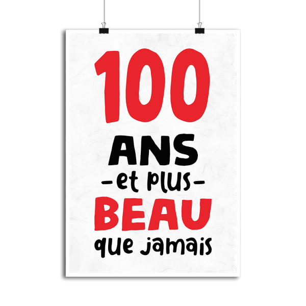 Affiche 100 ans et plus beau