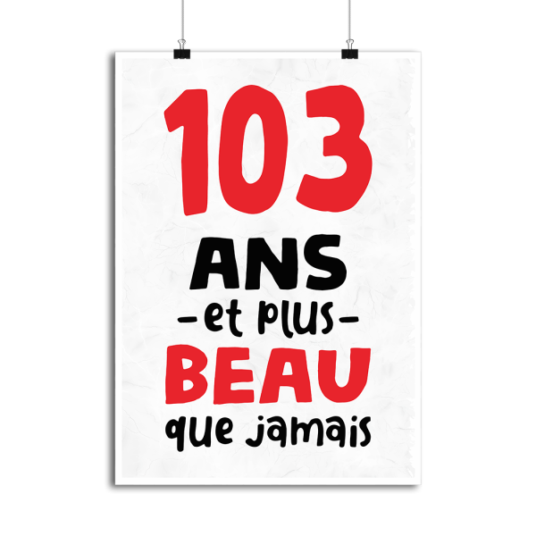 Affiche 103 ans et plus beau