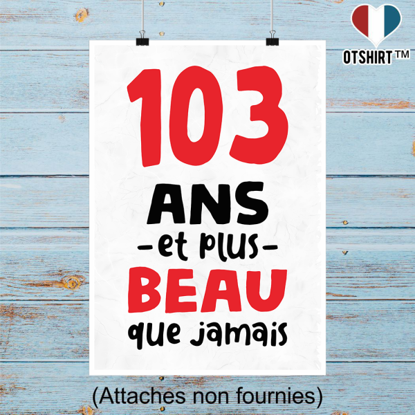 Affiche 103 ans et plus beau