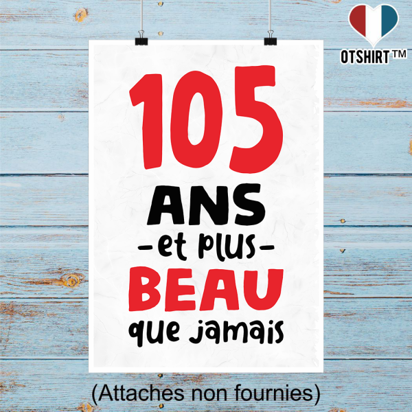 Affiche 105 ans et plus beau