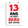 Affiche 13 ans et plus beau