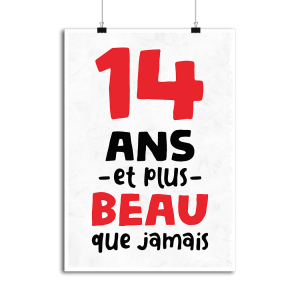 Affiche 14 ans et plus beau Affiche 14 ans et plus beau