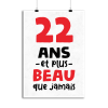 Affiche 22 ans et plus beau