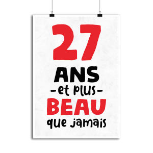 Affiche 27 ans et plus beau Affiche 27 ans et plus beau