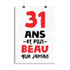 Affiche 31 ans et plus beau