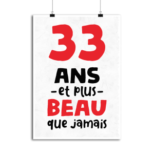 Affiche 33 ans et plus beau Affiche 33 ans et plus beau