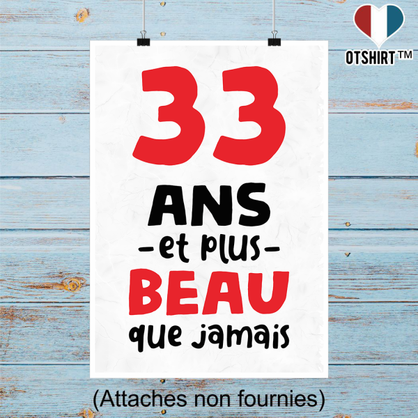 Affiche 33 ans et plus beau