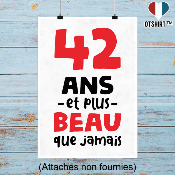 Affiche 42 ans et plus beau