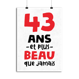 Affiche 43 ans et plus beau Affiche 43 ans et plus beau