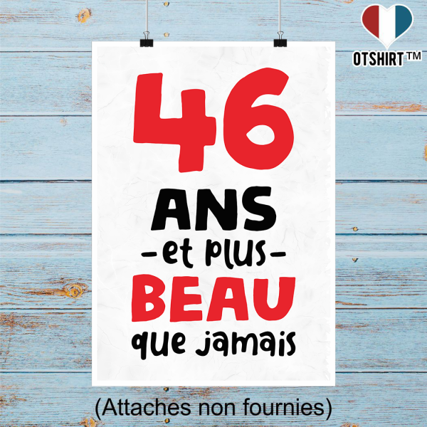 Affiche 46 ans et plus beau