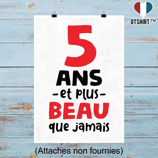 Affiche 5 ans et plus beau