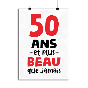 Affiche 50 ans et plus beau Affiche 50 ans et plus beau