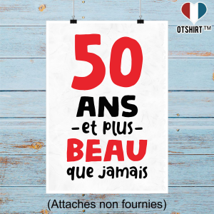 Affiche 50 ans et plus beau