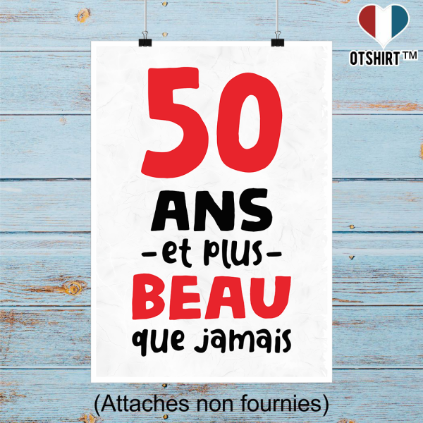 Affiche 50 ans et plus beau