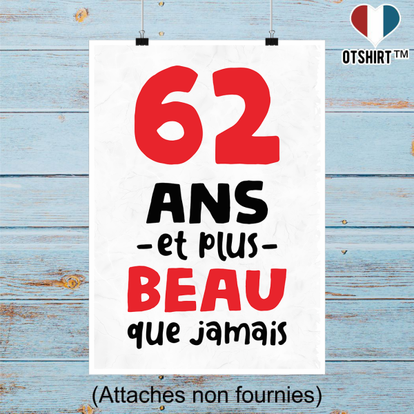 Affiche 62 ans et plus beau