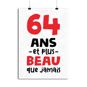 Affiche 64 ans et plus beau Affiche 64 ans et plus beau
