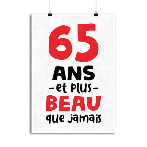 Affiche 65 ans et plus beau Affiche 65 ans et plus beau