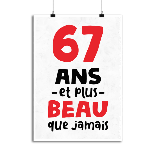 Affiche 67 ans et plus beau