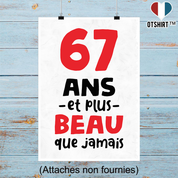 Affiche 67 ans et plus beau