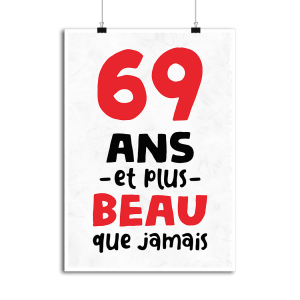 Affiche 69 ans et plus beau Affiche 69 ans et plus beau