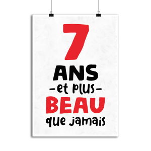 Affiche 7 ans et plus beau Affiche 7 ans et plus beau