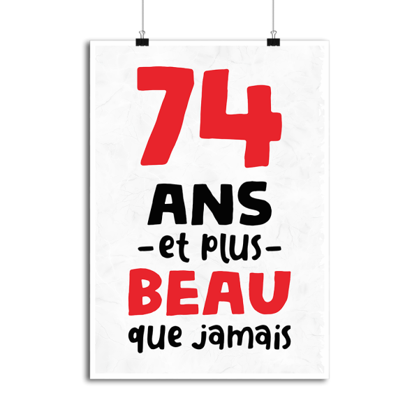 Affiche 74 ans et plus beau