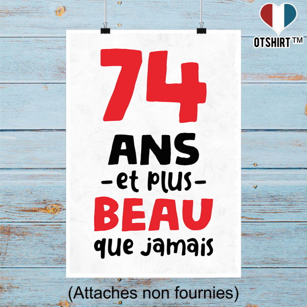 Affiche 74 ans et plus beau