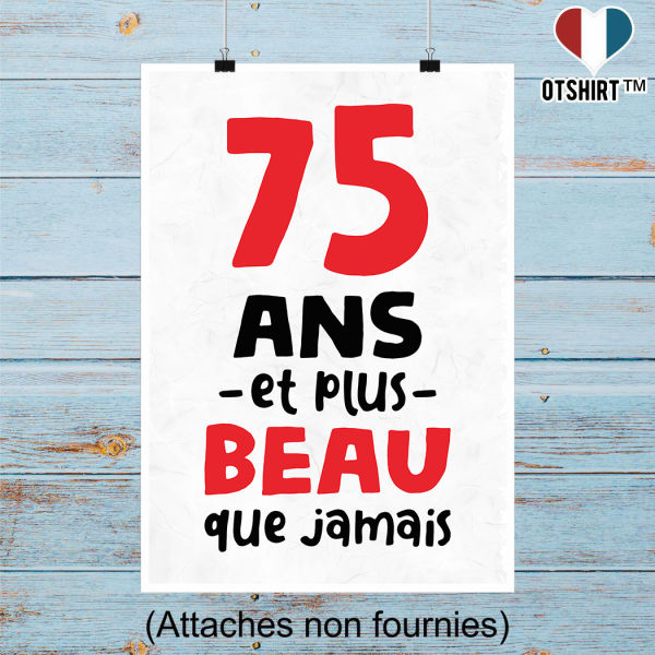 Affiche 75 ans et plus beau