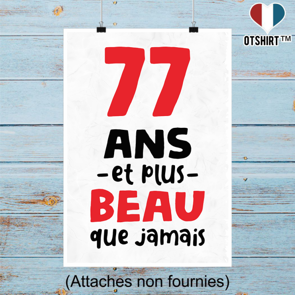 Affiche 77 ans et plus beau