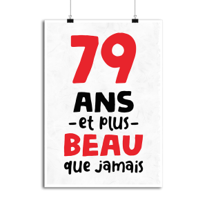 Affiche 79 ans et plus beau Affiche 79 ans et plus beau