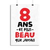 Affiche 8 ans et plus beau