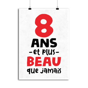 Affiche 8 ans et plus beau Affiche 8 ans et plus beau