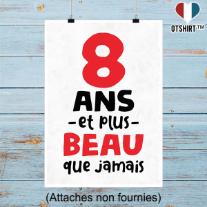 Affiche 8 ans et plus beau Affiche 8 ans et plus beau