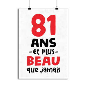 Affiche 81 ans et plus beau Affiche 81 ans et plus beau