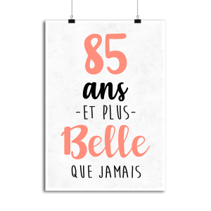 Affiche 85 ans et plus belle que jamais Affiche 85 ans et plus belle que jamais