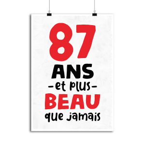Affiche 87 ans et plus beau Affiche 87 ans et plus beau