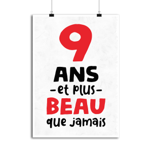 Affiche 9 ans et plus beau Affiche 9 ans et plus beau