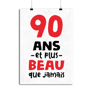 Affiche 90 ans et plus beau 1