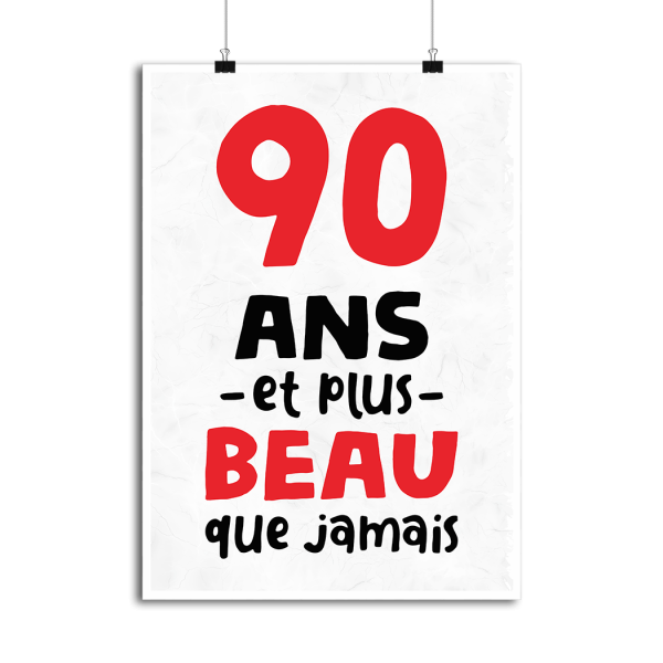 Affiche 90 ans et plus beau