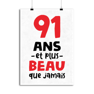 Affiche 91 ans et plus beau Affiche 91 ans et plus beau