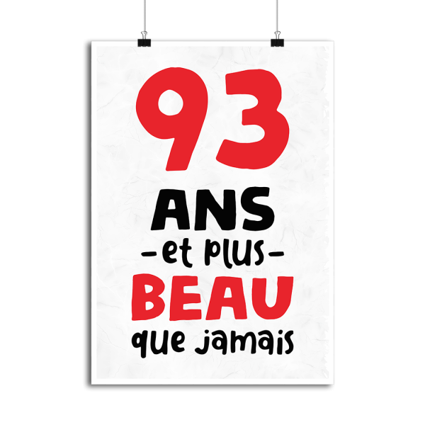 Affiche 93 ans et plus beau