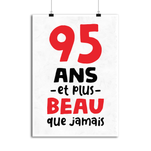 Affiche 95 ans et plus beau Affiche 95 ans et plus beau