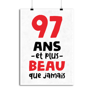 Affiche 97 ans et plus beau Affiche 97 ans et plus beau