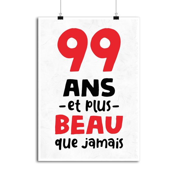 Affiche 99 ans et plus beau