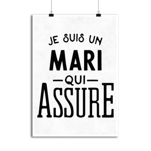 Affiche Je suis un mari qui assure Affiche Je suis un mari qui assure