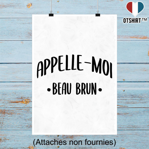 Affiche appelle moi beau brun