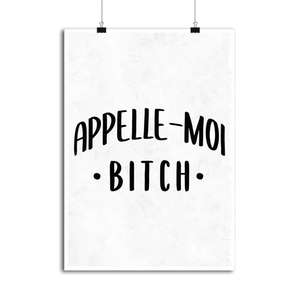 Affiche appelle moi bitch