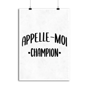 Affiche appelle moi champion Affiche appelle moi champion