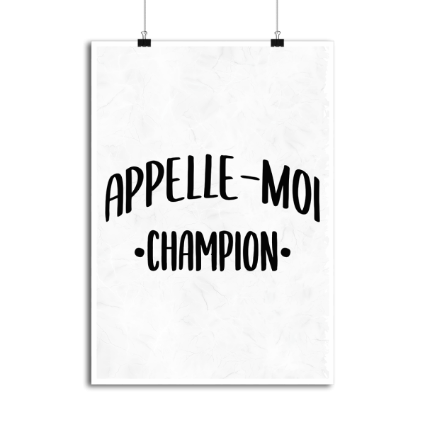 Affiche appelle moi champion